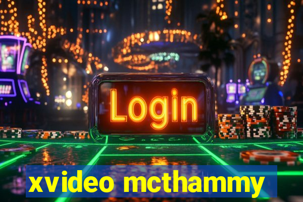 xvideo mcthammy